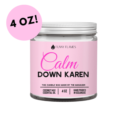 Calm down Karen - Transpire
